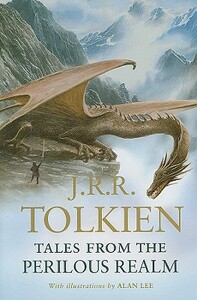 Tales from the Perilous Realm by J.R.R. Tolkien