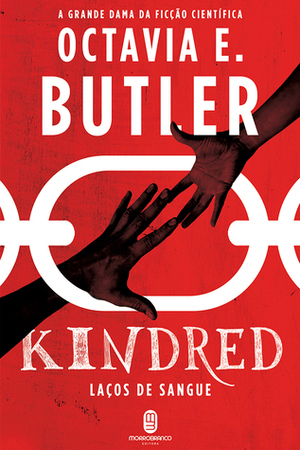 Kindred: Laços de Sangue by Octavia E. Butler