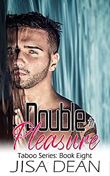 Double The Pleasure by Jisa Dean