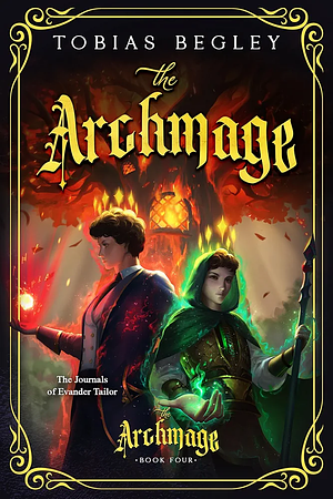 The Archmage by Tobias Begley