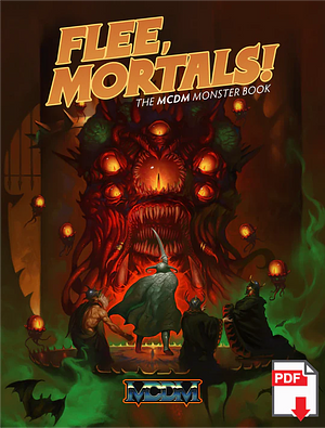 Flee, Mortals!: The MCDM Monster Book by Matthew Colville, James Introcaso