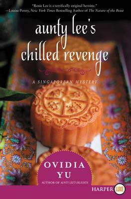 Aunty Lee's Chilled Revenge by Ovidia Yu