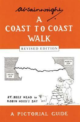 A Coast to Coast Walk by Alfred Wainwright