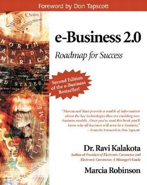 E-Business 2.0: Roadmap for Success by Ravi Kalakota, Marcia Robinson