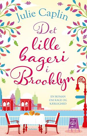 Det lille bageri i Brooklyn by Julie Caplin