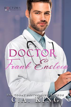 Doctor Frank Enstein by C.A. King