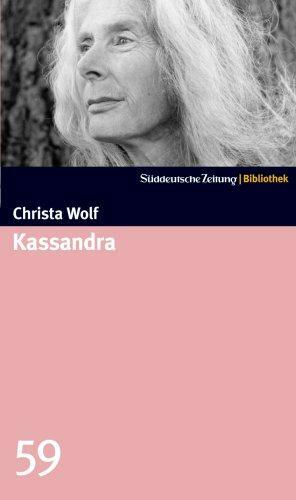 Kassandra: Erzählung by Christa Wolf