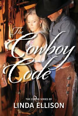 The Cowboy Code by Linda Ellison