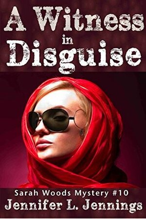 A Witness in Disguise by Jennifer L. Jennings