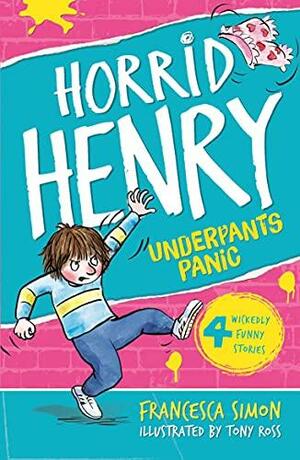 Horrid Henry's Underpants by Francesca Simon