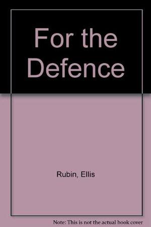 For the Defense by Ellis Rubin, Dary Matera