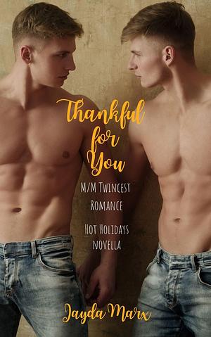 Thankful for You by Jayda Marx, Jayda Marx