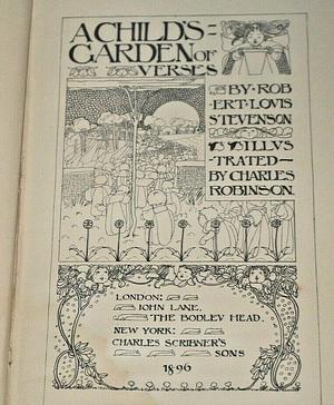 A Child's Garden of Verses by Robert Louis Stevenson