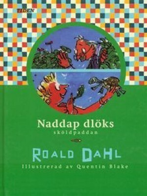 Naddap dlöks - sköldpaddan by Roald Dahl
