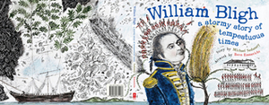 William Bligh: A Stormy Story of Tempestuous Times by Michael Sedunary, Bern Emmerichs