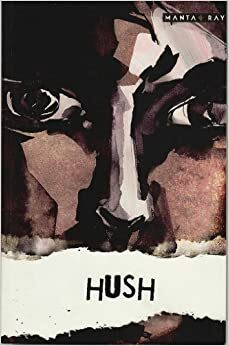 Hush by Rajiv Eipe, Pratheek Thomas