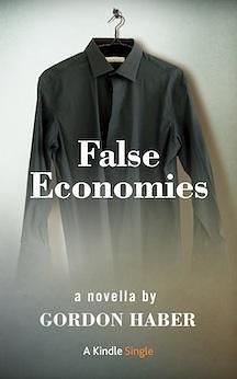 False Economies by Gordon Haber, Gordon Haber