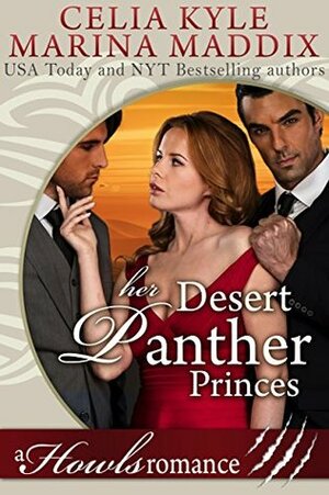 Her Desert Panther Princes (Celia & Marina #3) by Marina Maddix, Celia Kyle