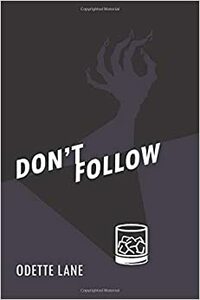 Don't Follow by Odette Lane