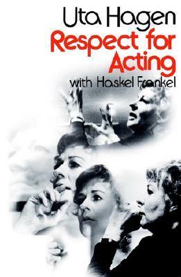 Respect for Acting by Uta Hagen