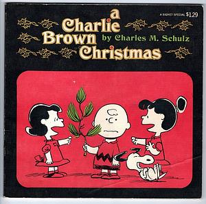 A Charlie Brown Christmas by Charles M. Schulz
