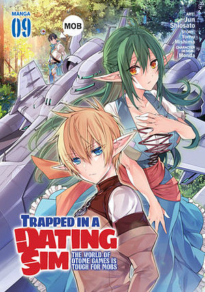 Trapped in a Dating Sim: The World of Otome Games is Tough for Mobs (Manga) Vol. 9 by Yomu Mishima