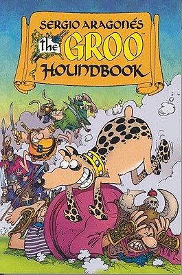 The Groo Houndbook by Mark Evanier, Sergio Aragonés