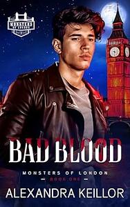 Bad Blood by Alexandra Keillor