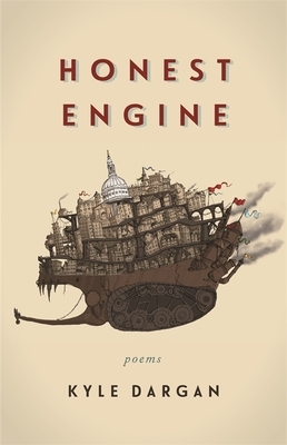 Honest Engine: Poems by Kyle Dargan
