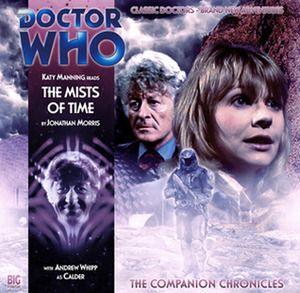 Doctor Who: The Mists of Time by Jonathan Morris