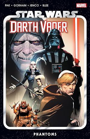 Star Wars: Darth Vader, Vol. 10: Phantoms by Greg Pak