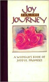 Joy for the Journey: A Woman's Book of Joyful Promises by Jack Countryman
