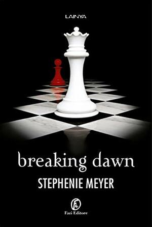 Breaking Dawn by Stephenie Meyer