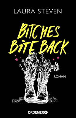 Bitches Bite Back by Laura Steven