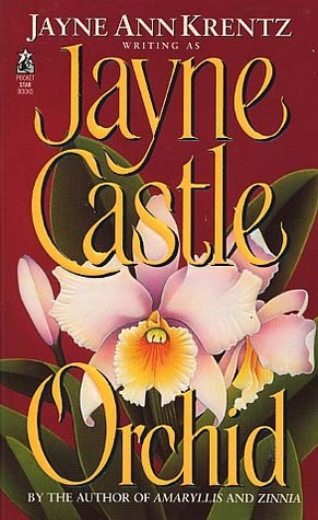 Orchid by Jayne Ann Krentz, Jayne Castle