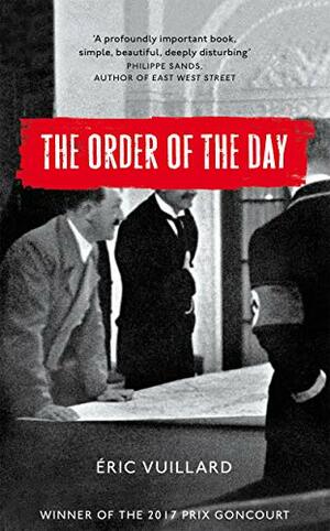 The Order of the Day by Éric Vuillard