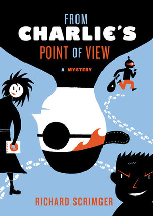 From Charlie's Point of View by Richard Scrimger