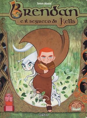 Brendan e il segreto di Kells by Tomm Moore, Marie Hermet