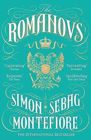 NEW-The Romanovs by Simon Sebag Montefiore, Simon Sebag Montefiore