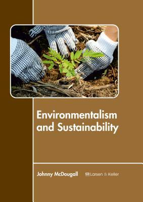 Environmentalism and Sustainability by 