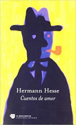 Cuentos de Amor by Hermann Hesse