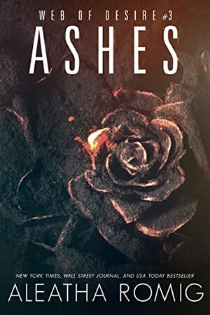 Ashes by Aleatha Romig