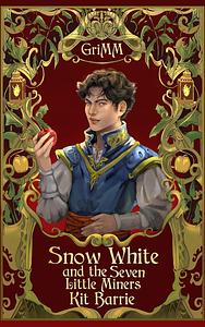 Snow White and the Seven Little Miners by Kit Barrie