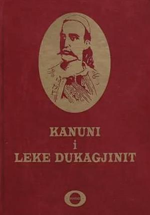 Kanuni I Leke Dukagjinit: The Code of Leke Dukagjini by Shtjefën Gjeçovi