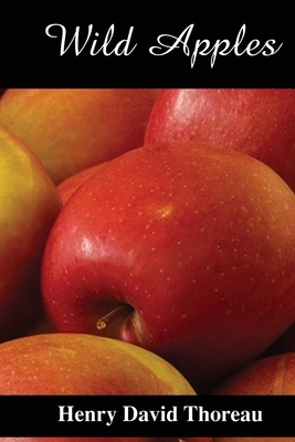 Wild Apples by Henry David Thoreau