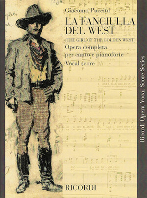 OPD 7036 Puccini-La Fanciulla del West: Italian-English Libretto by Giacomo Puccini