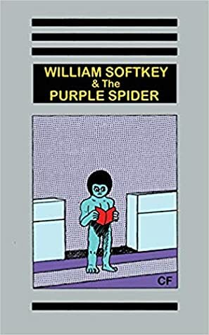 William Softkey and the Purple Spider by C.F.