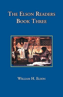 The Elson Readers: Book Three by William Elson