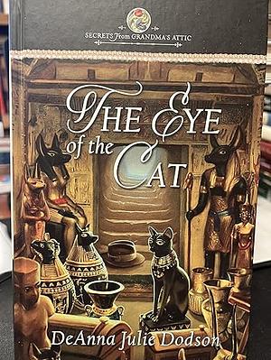 The Eye of the Cat by DeAnna Julie Dodson