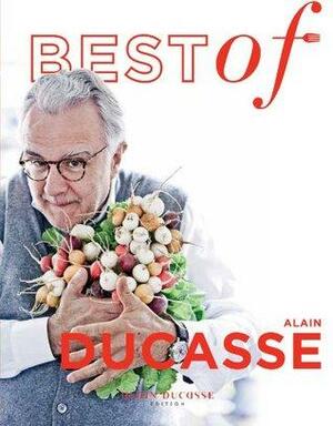 Best of Alain Ducasse by Alain Ducasse